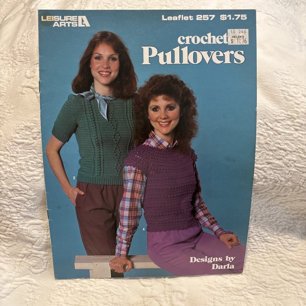 Leisure Arts Crocheted Pullovers Patterns #257